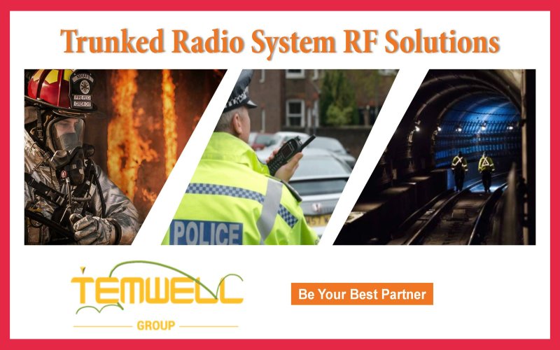 Trunked Radio System with RF Microwave Component Solutions by Temwell Corporation