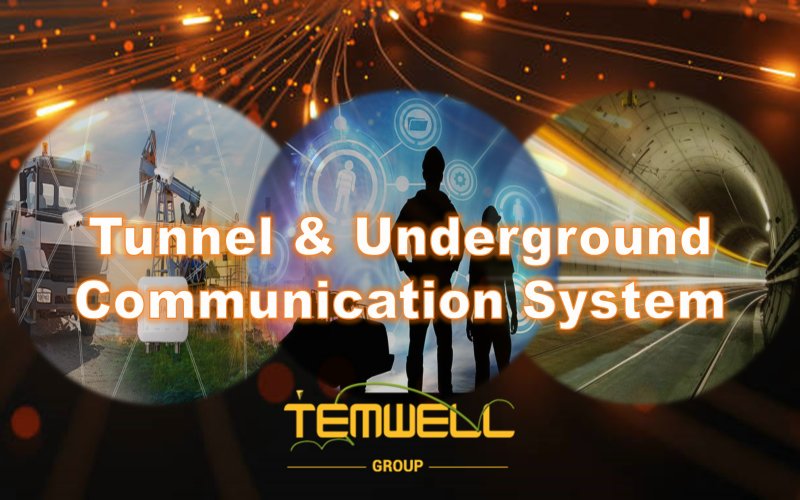 Tunnel and Underground Passage Communication System