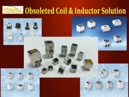 Obsoleted Coil & Inductor Solution