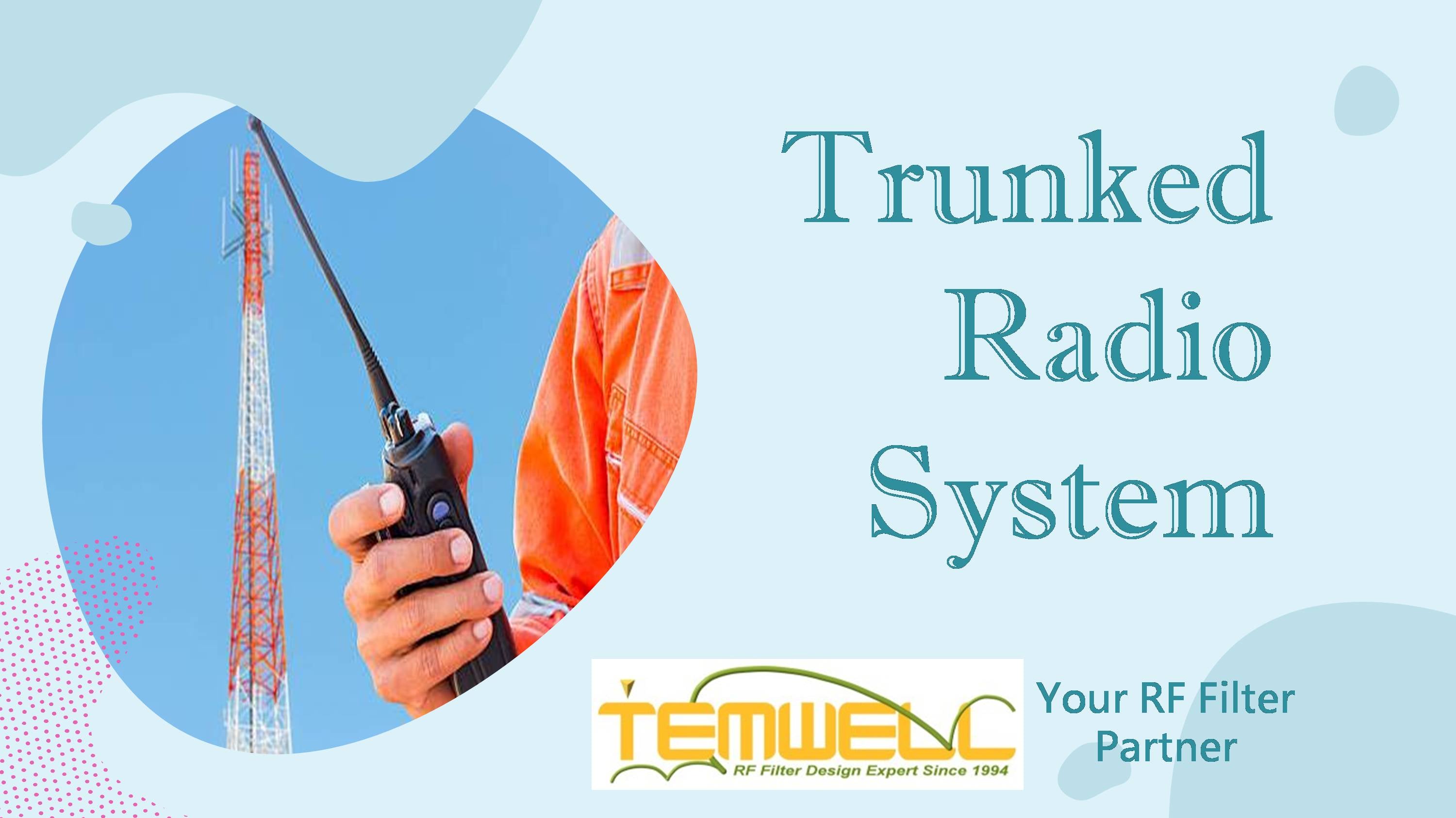 proimages/featured/trunking-radio-system/trunking-radio-system1.jpg