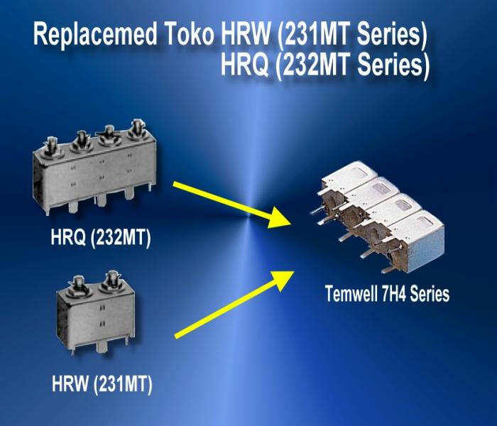 Toko HRQ (232MT Series)  V.S. TF 7H4 Series